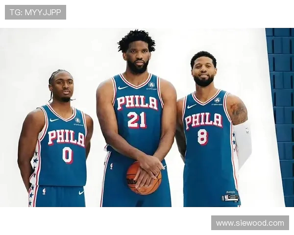 恩比德乔治高薪低出勤成负担 马克西VJ难撑球队未来希望